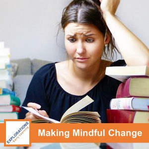 Making Mindful Change