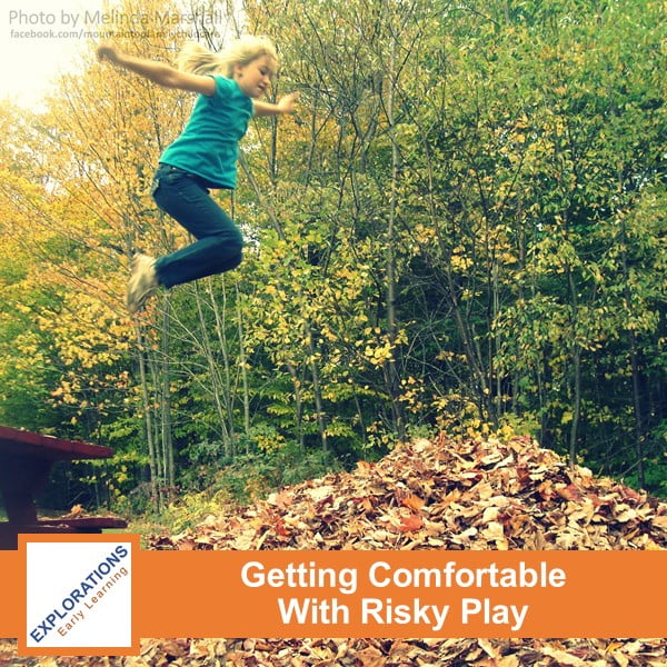 08-24-2022 | Getting Comfortable With Risky Play