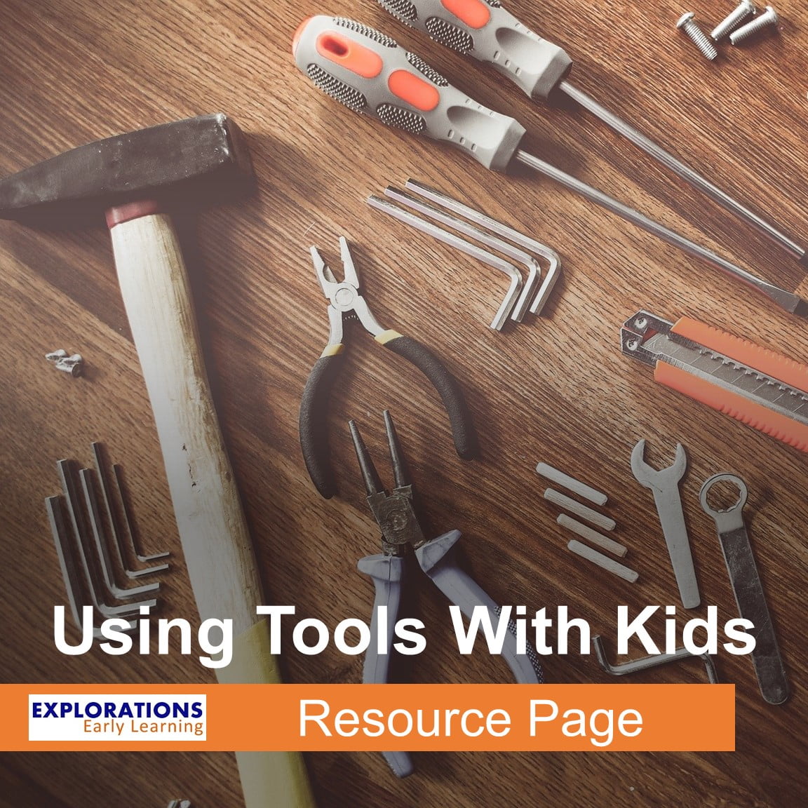 Using Tools With Kids | Resource Page