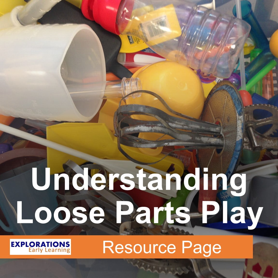 Understanding Loose Parts Play | Resource Page