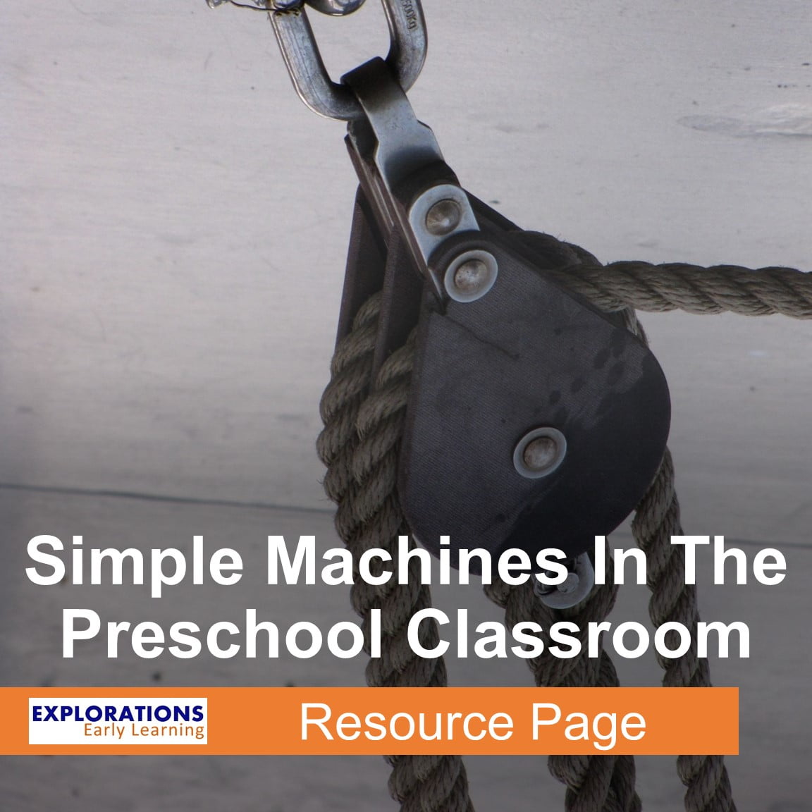 Simple Machines In The Preschool Classroom