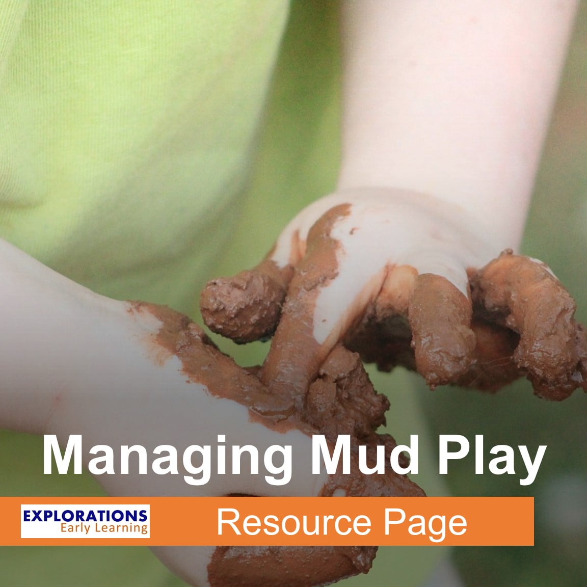 Managing Mud Play | Resource Page