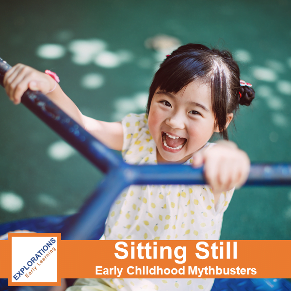 Sitting Still: Early Learning Myth Busters | Resource Page