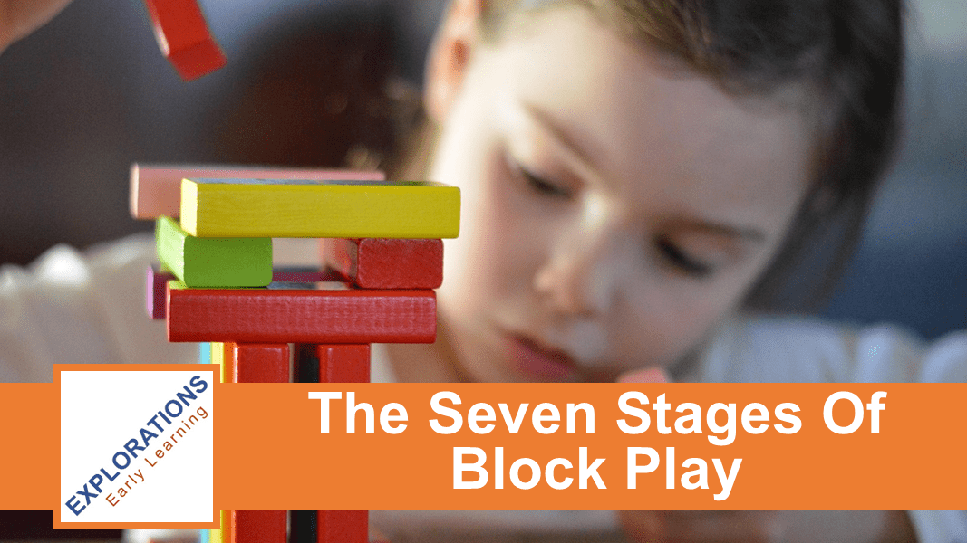 07/08/2026 | The Seven Stages Of Block Play